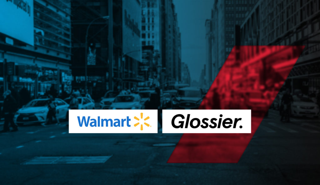 Walmart and Glossier