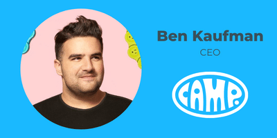 Retail as child's play Ben Kaufman CEO CAMP